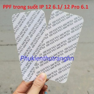 Dán PPF IP 12 6.1/ 12 Pro 6.1 mặt trước trong suốt siêu dính tự phục hồi vết xước