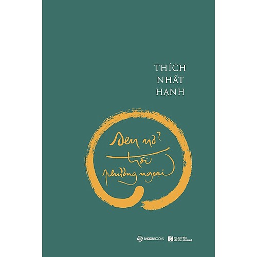 SÁCH: Sen nở trời phương ngoại - Tác giả: Thích Nhất Hạnh