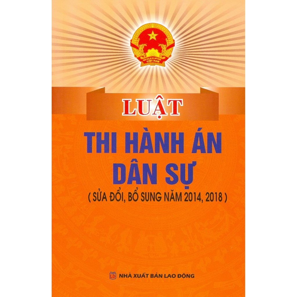 Sách - Luật Thi Hành Án Dân Sự (Sửa Đổi, Bổ Sung Năm 2014, 2018)