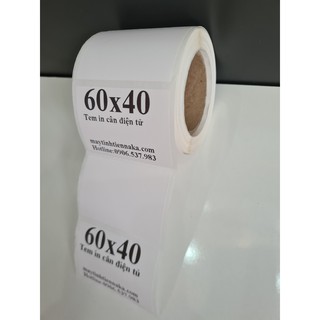 Tem cân điện tử 60x40mm - Tem in nhiệt cân điện tử 6x4 cm
