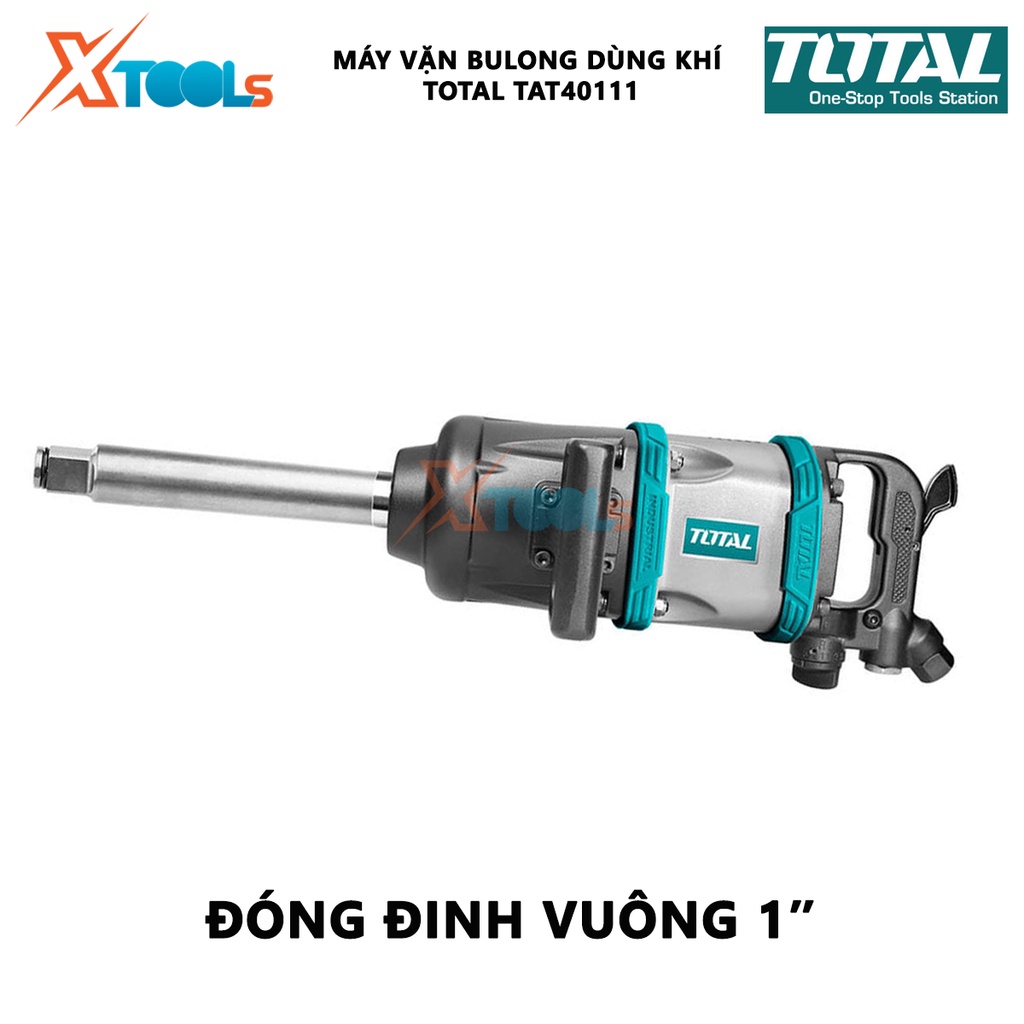 Máy siết bulong khí nén 25mm (1&quot;) Total TAT40111 đầu vặn vuông 1'';  lượng khí tiêu thụ  1019l/p; kích thước bulong 1-3