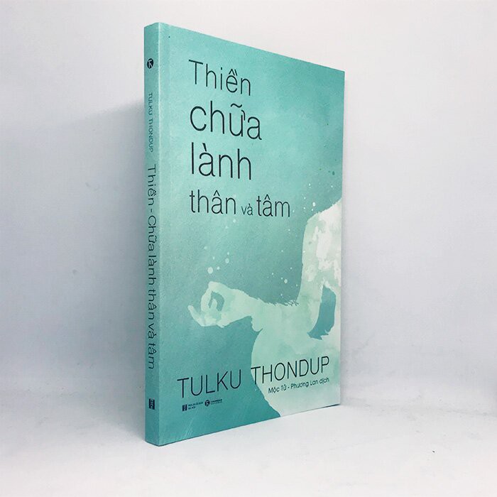 Sách - Thiền Chữa Lành Thân Và Tâm - Tulku Thondup