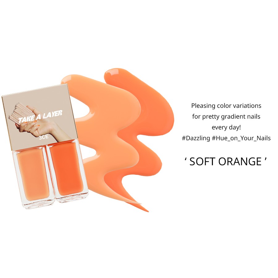 SƠN MÓNG TAY 3CE TAKE A LAYER LAYERING NAIL LACQUER #SOFT ORANGE