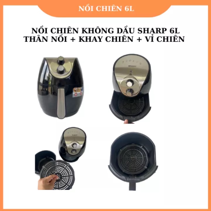 Nồi Chiên Không Dầu SHARP Dung Tích Lớn (6L-7L) Thái Lan - Kiểu Dáng Hiện Đại, Công nghệ Chiên 360 độ, Bảo Hành 12 Tháng