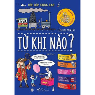 Sách - Hỏi Đáp Cùng Em! - Từ Khi Nào?