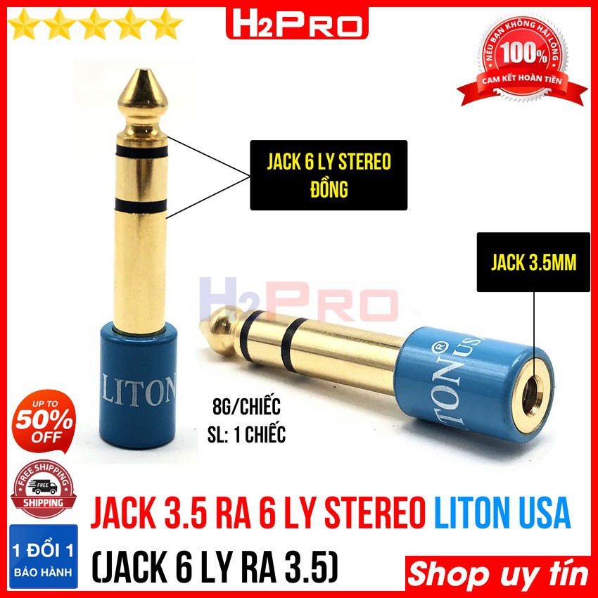 Đầu jack 3.5 ra 6 ly Stereo LITON USA H2Pro cao cấp chất liệu đồng (1 chiếc), jack 6 ly stereo đực ra 3.5 cái