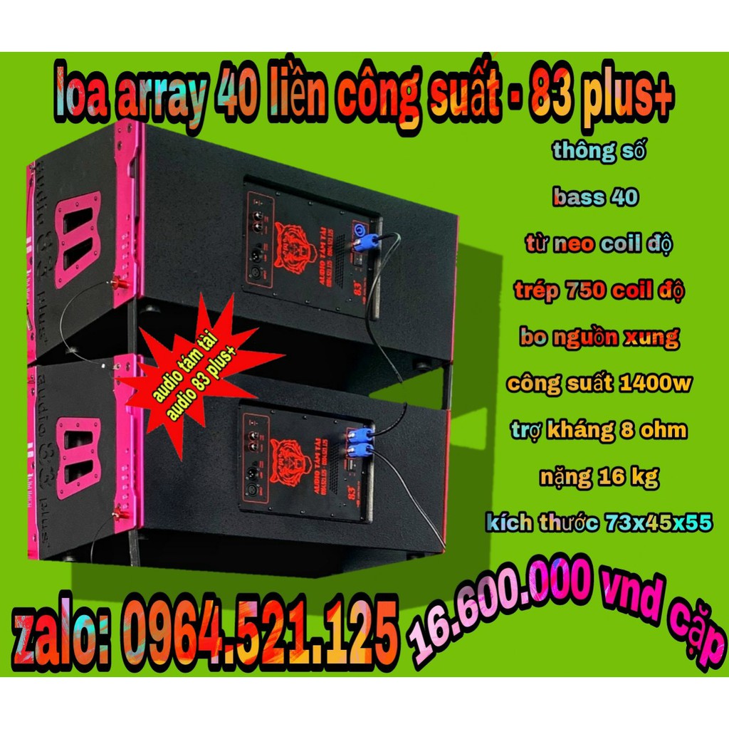 LOA ARRAY 4 TẤC ĐƠN LIỀN CÔNG SUẤT - 83 PLUS+