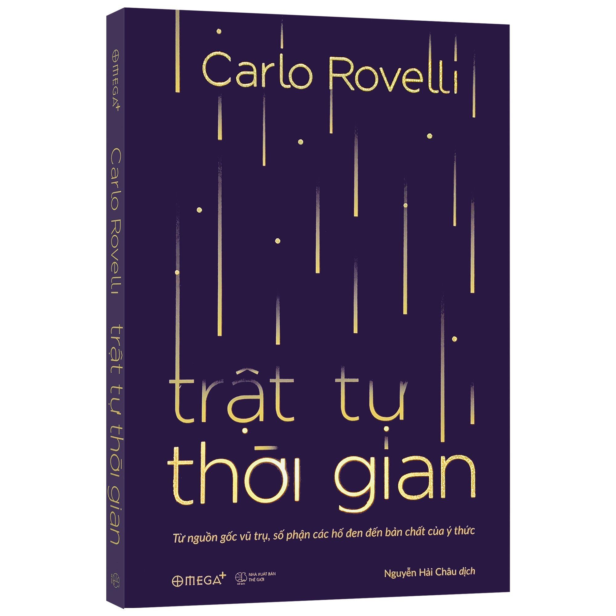 Sách - Trật Tự Thời Gian - Từ nguồn gốc của vũ trụ, số phận các hố đen đến bản chất của ý thức - Thanh Hà Books