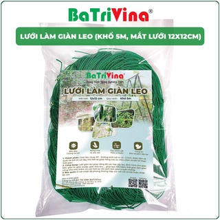 Lưới Làm Giàn Leo BaTriVina - Dùng làm giàn leo cho dưa leo, dưa hấu bầu, bí, mướp,...