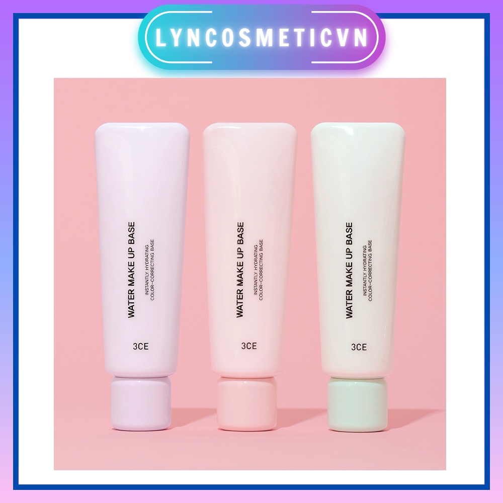 Kem lót Hiệu chỉnh màu da ,Che khuyết điểm , se khít lỗ chân lông 3CE WATER MAKE UP BASE
