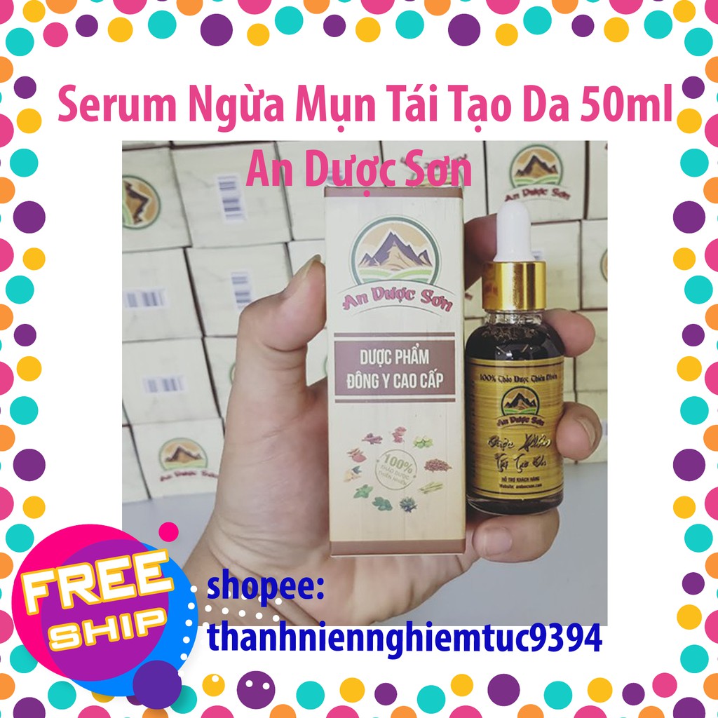 [Chai Lớn] Serum An Dược Sơn Sạch mụn Sẹo Liền Da 50ml