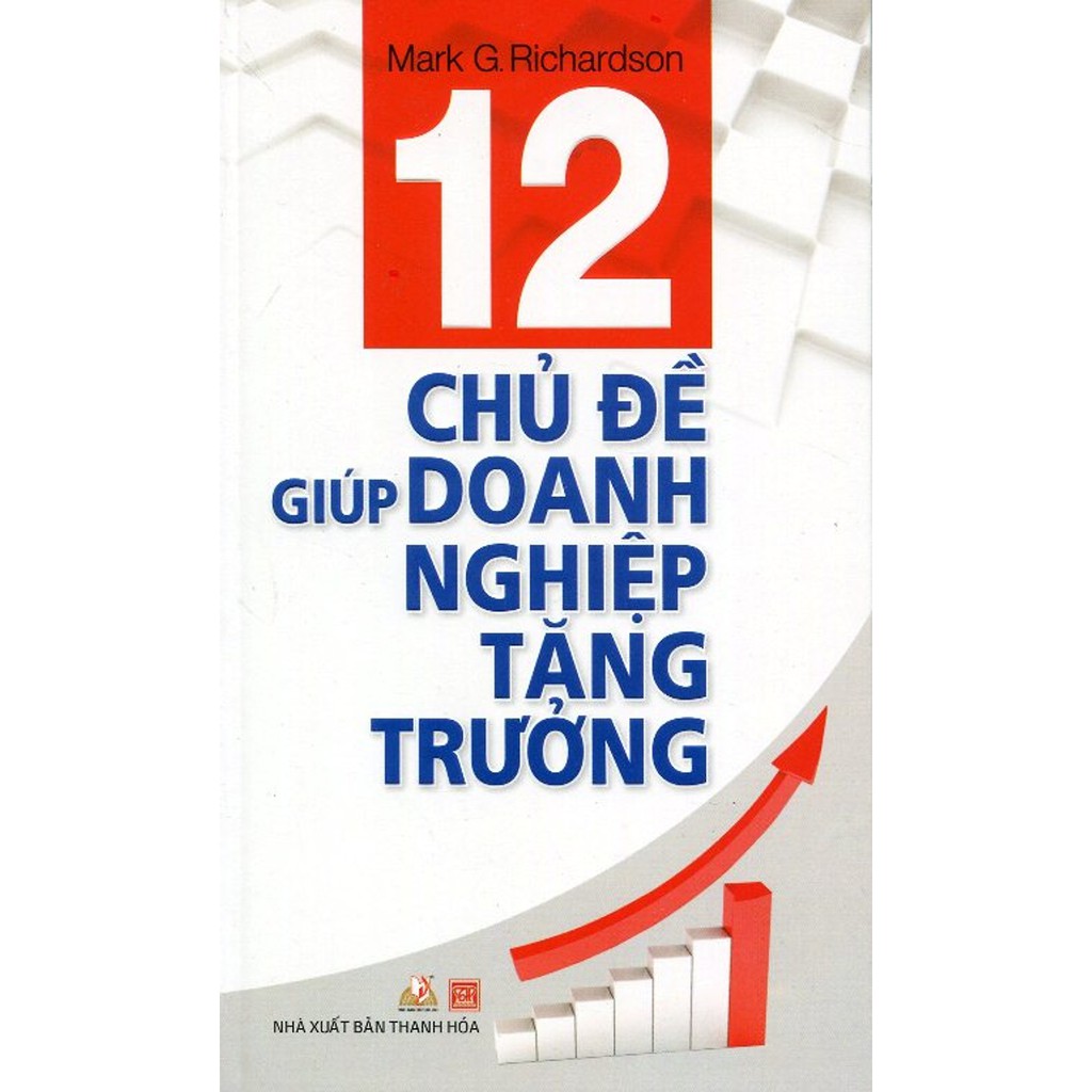 Sách - 12 Chủ Đề Giúp Doanh Nghiệp Tăng Trưởng