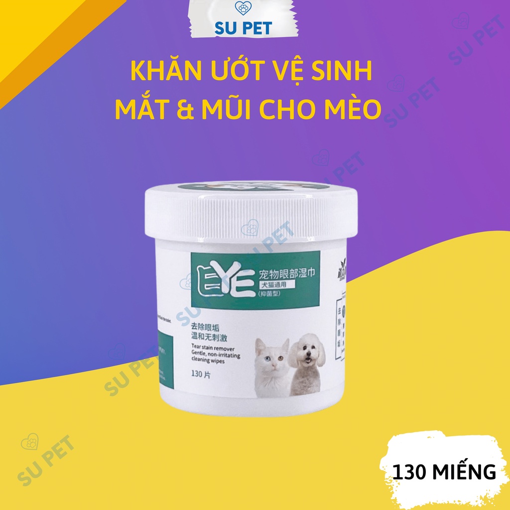 Khăn ướt vệ sinh mắt và tai cho thú cưng - 130 miếng