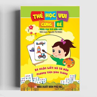 Thẻ học vui cùng bé – Bé nhận biết và tô màu phương tiện giao thông( Mới)