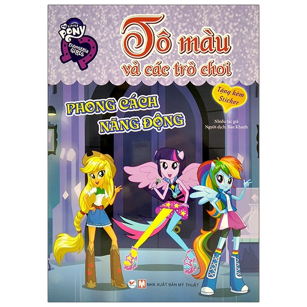 Sách My Little Pony - Tô Màu Và Các Trò Chơi - Phong Cách Năng Động