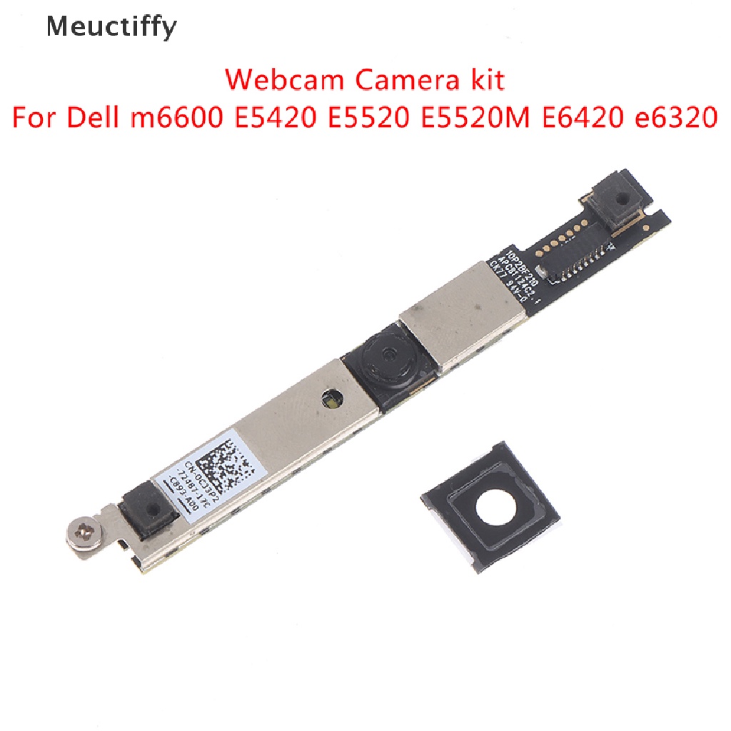 Mô đun camera cho Dell m6600 E5420 E5520 E5520M E6420 E6320 VN
