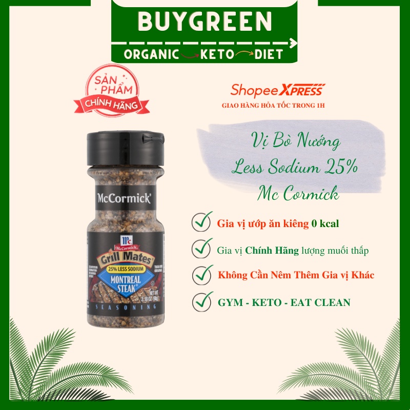 Gia vị Ăn Kiêng Mỹ Montreal steak less sodium 25% ( vị bò nướng sodium dưới 25% )
