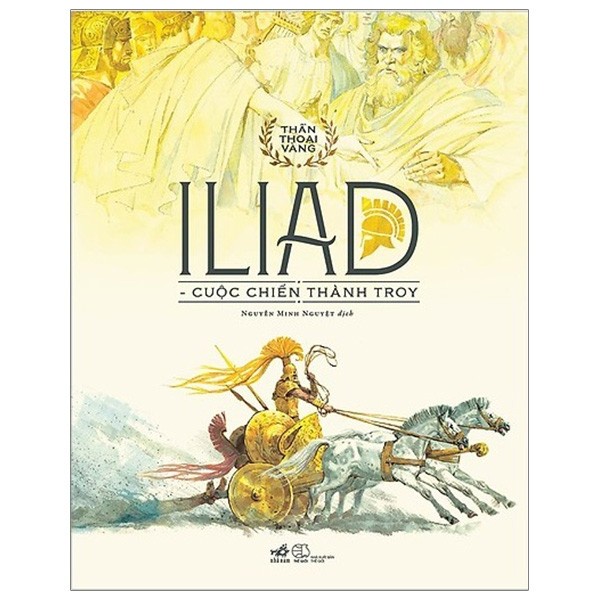 Sách - Thần Thoại Vàng - Iliad Cuộc Chiến Thành Troy