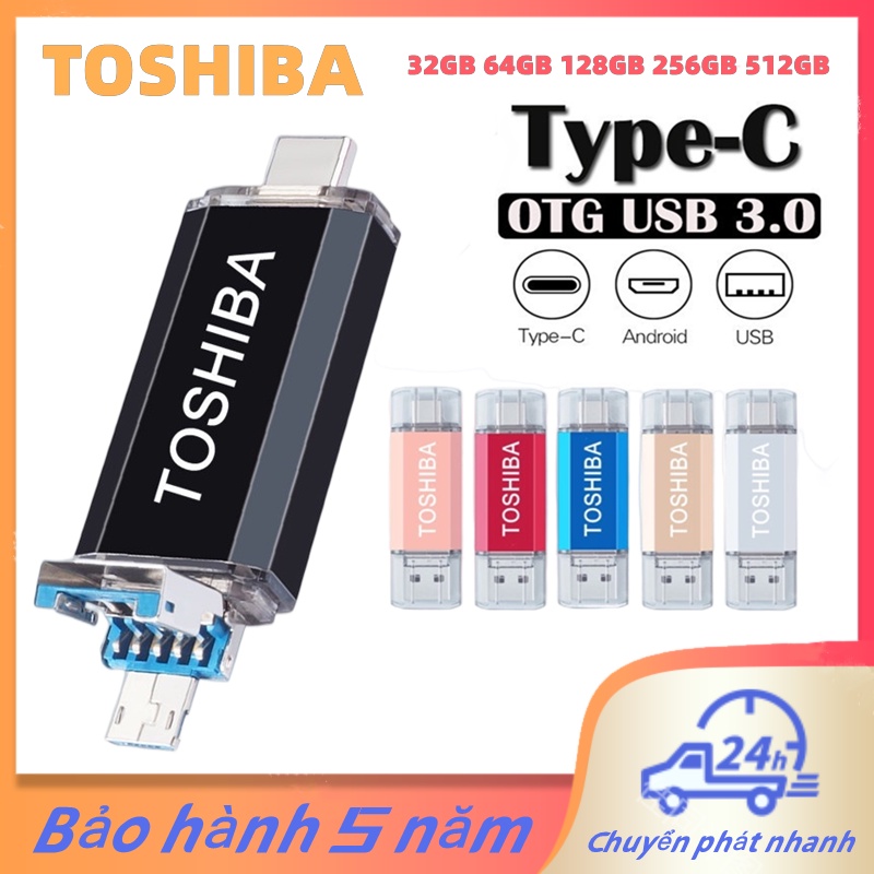 Usb 3.0 TYPE C OTG 32G 64G 128G 256G 512G TOSHIBA Chất Lượng Cao