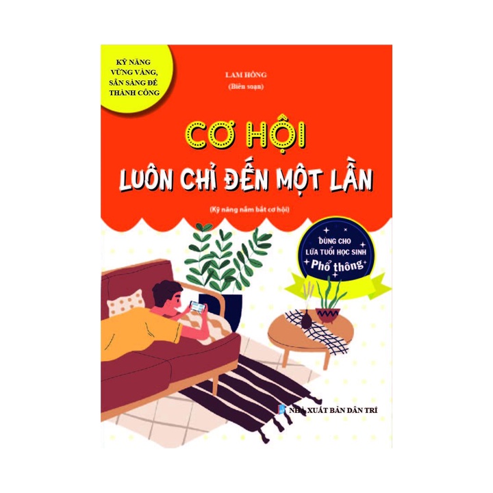 Sách kỹ năng - Cơ hội luôn chỉ đến một lần