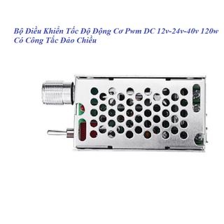 Bộ điều khiển tốc độ động cơ đảo chiều pwm có công tắc đảo chiều 5a120w - 12v-24v-40v