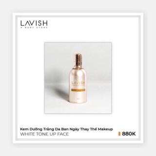 KEM DƯỠNG TRẮNG DA BAN NGÀY LAVISH