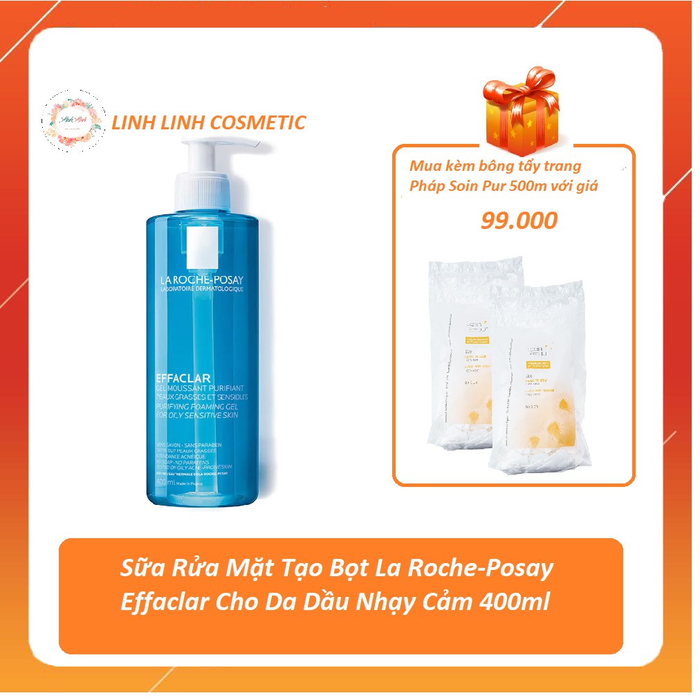 Sữa Rửa Mặt Cho Da Dầu, Mụn La Roche-Posay Effaclar Purifying Foaming Gel Cleanser 400ml