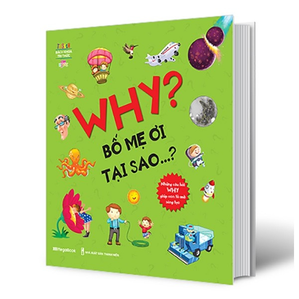 Sách - Why? Bố Mẹ Ơi Tại Sao …?