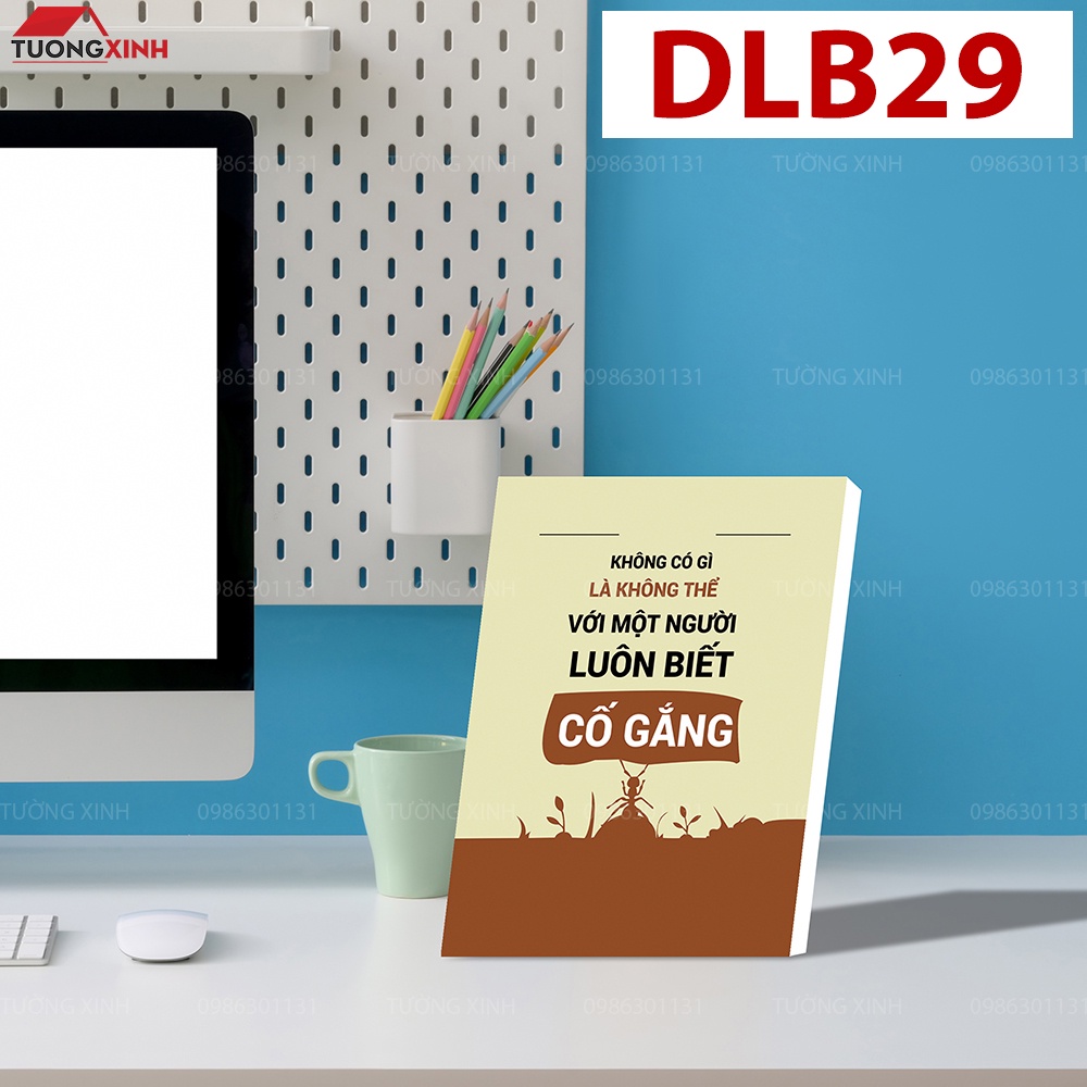 Tranh khẩu hiệu Slogan tạo động lực để bàn làm việc, học tập giá siêu Sale DLB29