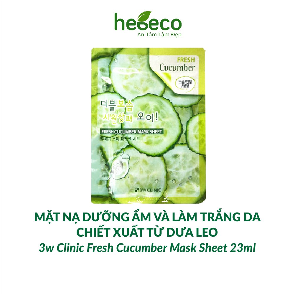 Mặt nạ dưỡng ẩm và làm trắng da chiết xuất từ dưa leo 3W CLINIC FRESH CUCUMBER MASK SHEET 23ml - Hàn Quốc Chính Hãng