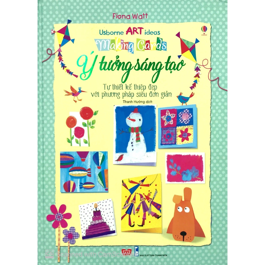 Sách - Making Card - Ý Tưởng Sáng Tạo: Tự Thiết Kế Thiệp Đẹp Với Phương Pháp Siêu Đơn Giản