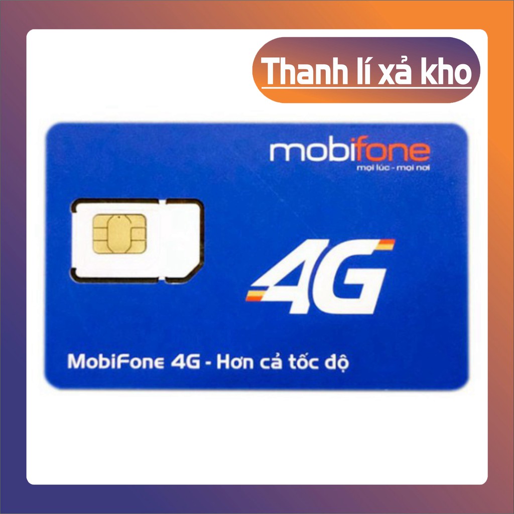 THANH LÝ XẢ KHO [MAX BĂNG THÔNG]SIM 4G MOBIFONE TRỌN GÓI 1 NĂM KHÔNG GIỚI HẠN DUNG LƯỢNG TỐC ĐỘ CAO CHO ĐIỆN THOẠI,WIFI,