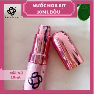[CHÍNH HÃNG] - NỮ - NƯỚC HOA XỊT 10ML