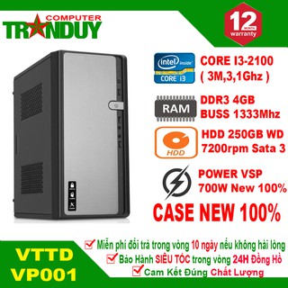 Máy Tính Để Bàn VTTD VP001 CPU Core I32100 Ram 4GB HDD 250GB Bảo hành 12 Tháng