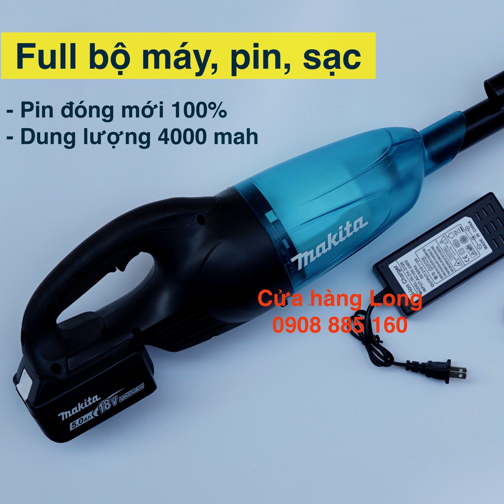 Bộ máy, pin, sạc hút bụi pin makita chính hãng DCL180zb bộ gồm máy, pin 4000mah ( pin shop gia công), sạc 2a