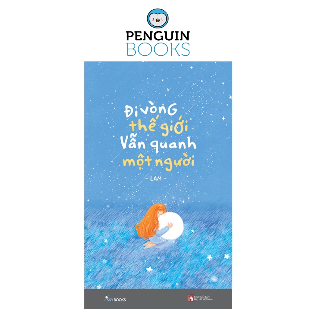 Sách Skybooks - Đi Vòng Thế Giới Vẫn Quanh Một Người