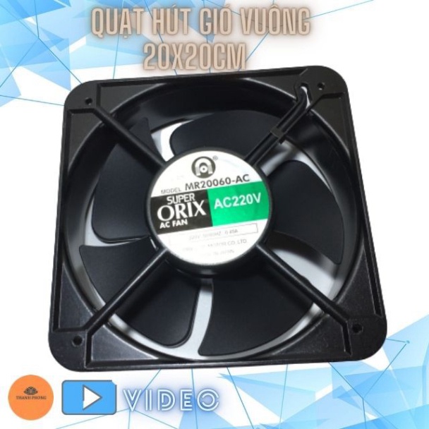 Quạt Hút Gió 12x12cm ORIX 220V , Vuông 20x20x6 Thông Gió Hút Mùi Tản Nhiệt