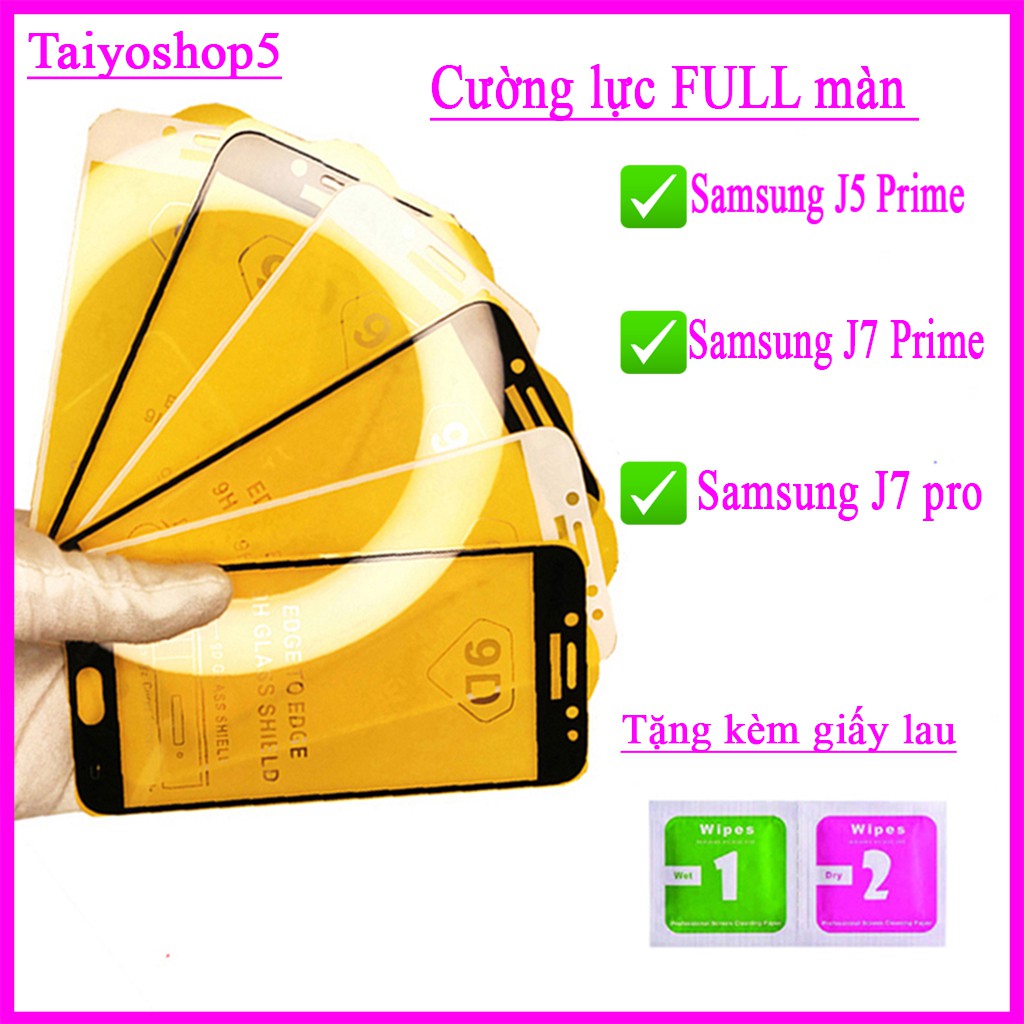 Cường lực Samsung J5 Prime/ Samsung J7 Prime/ Samsung J7 Pro/ Samsung J730 Tặng kèm giấy lau kính khô và ướt Taiyoshop5