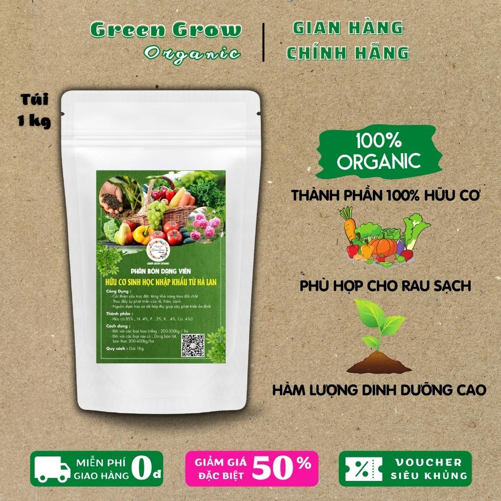 Phân bón hữu cơ dạng viên nhập khẩu Hà Lan loại phân bón humic cho hoa hồng rau sạch túi 1kg MS105 GREEN GROW