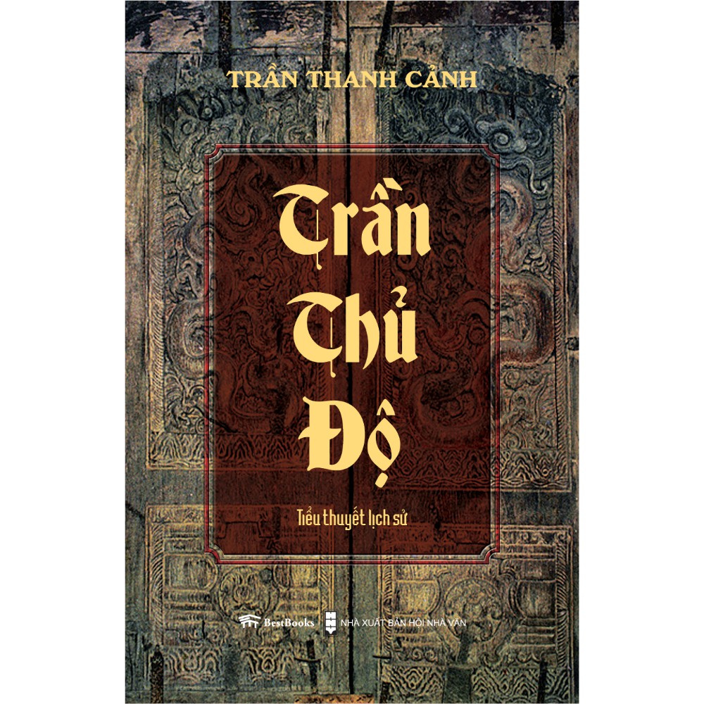Sách - TRẦN THỦ ĐỘ (Tiểu thuyết lịch sử)
