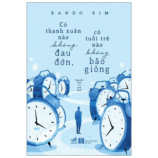 Sách - Có Thanh Xuân Nào Không Đau Đớn, Có Tuổi Trẻ Nào Không Bão Giông