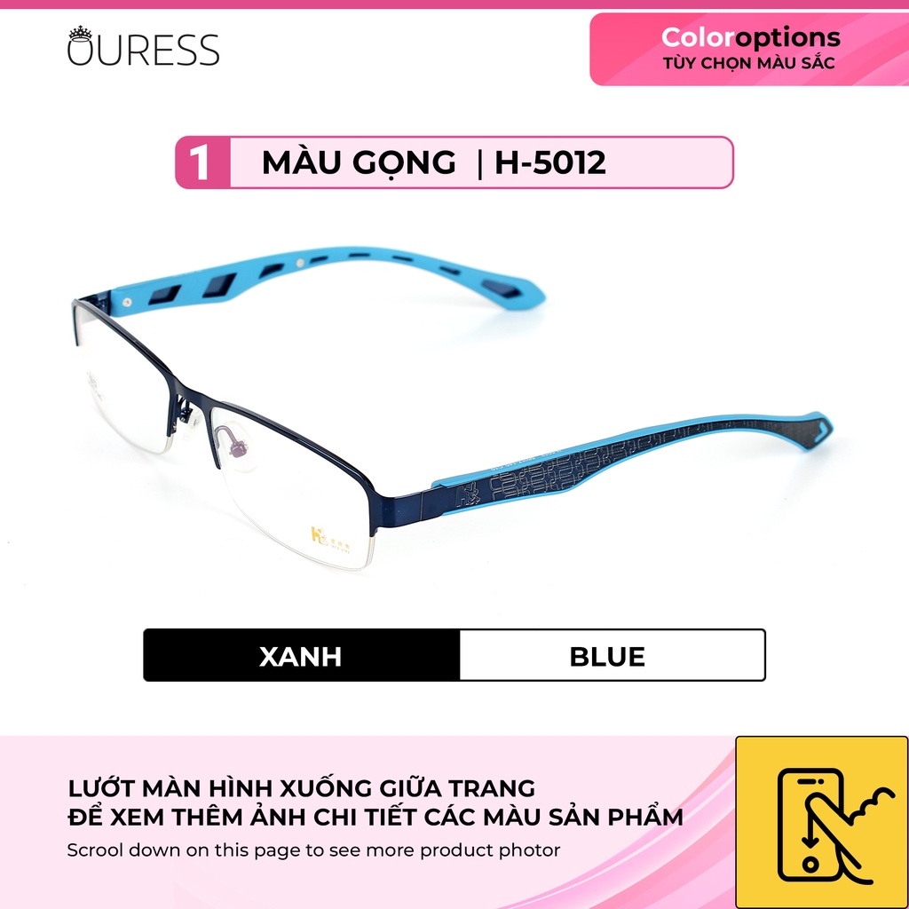 Gọng kính hợp kim xẻ cước siêu nhẹ hợp thời trang – hàng chính hãng OURESS H5012