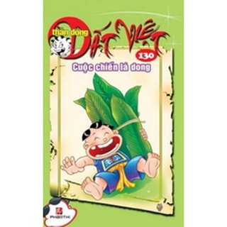 Sách thần đồng đất việt 130 - cuộc chiến lá dong