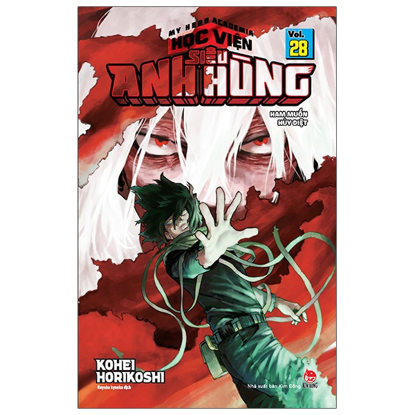 Sách My Hero Academia - Học Viện Siêu Anh Hùng - Tập 28: Ham Muốn Hủy Diệt (Tái Bản 2022)