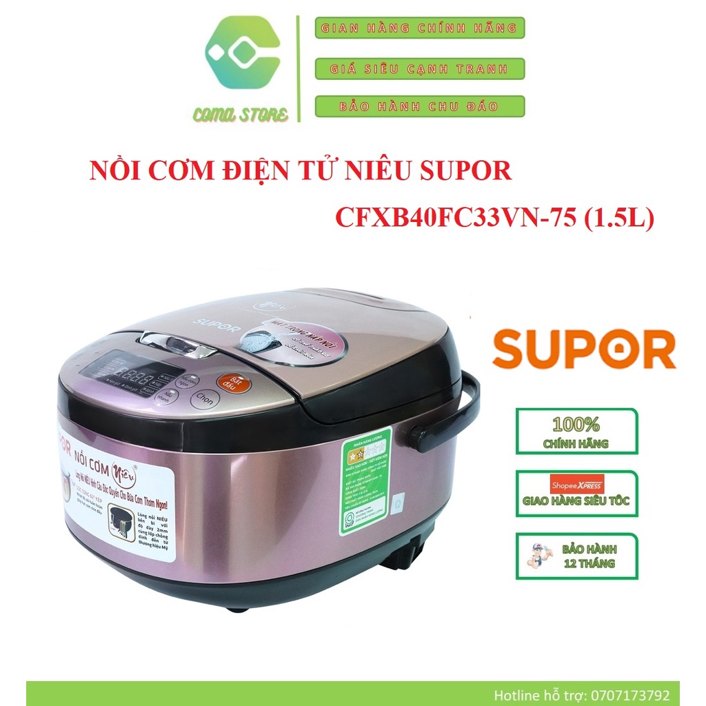 CFXB40FC33VN-75 - NỒI CƠM ĐIỆN TỬ NIÊU SUPOR 1.5L - BẢO HÀNH CHÍNH HÃNG 12 THÁNG