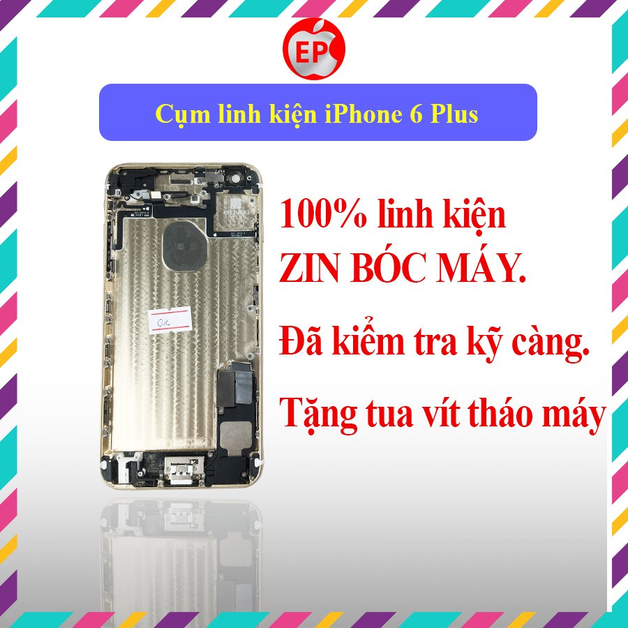 [SHOP UY TÍN] Cụm sau iPhone 6 Plus linh kiện ZIN BÓC MÁY