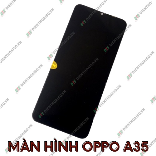 Màn hình oppo a35