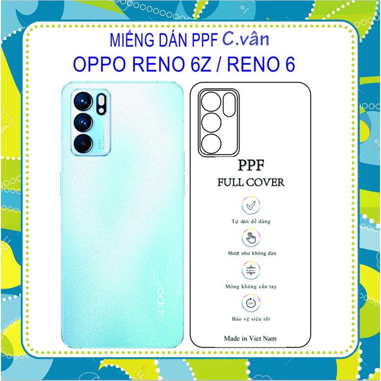 Miếng Dán PPF Mặt Lưng nhám chống bám vân tay Cho OPPO RENO 6 5G - RENO 6Z 5G Không full viền