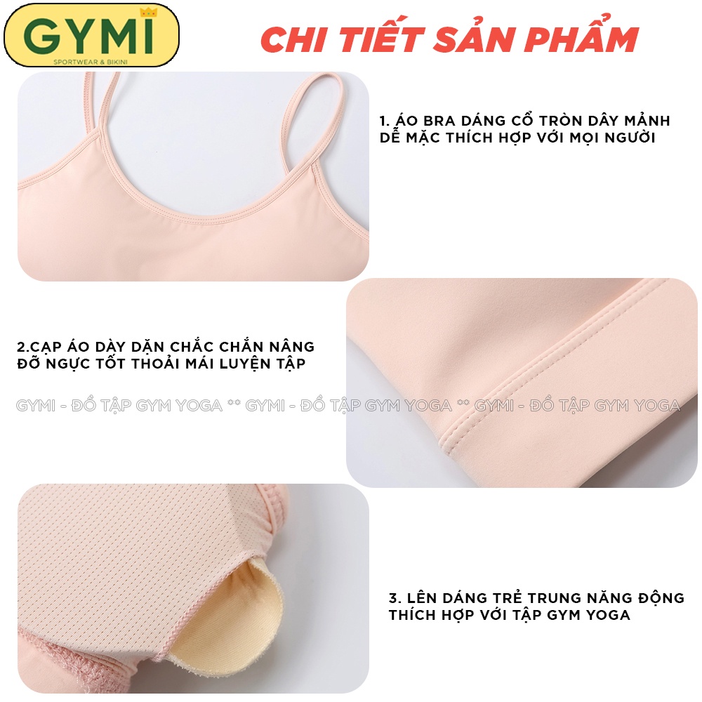 Áo bra tập gym yoga nữ GYMI AL32 dáng 2 dây thể thao hở lưng chất thun poly lạnh cao cấp nâng đỡ ngực