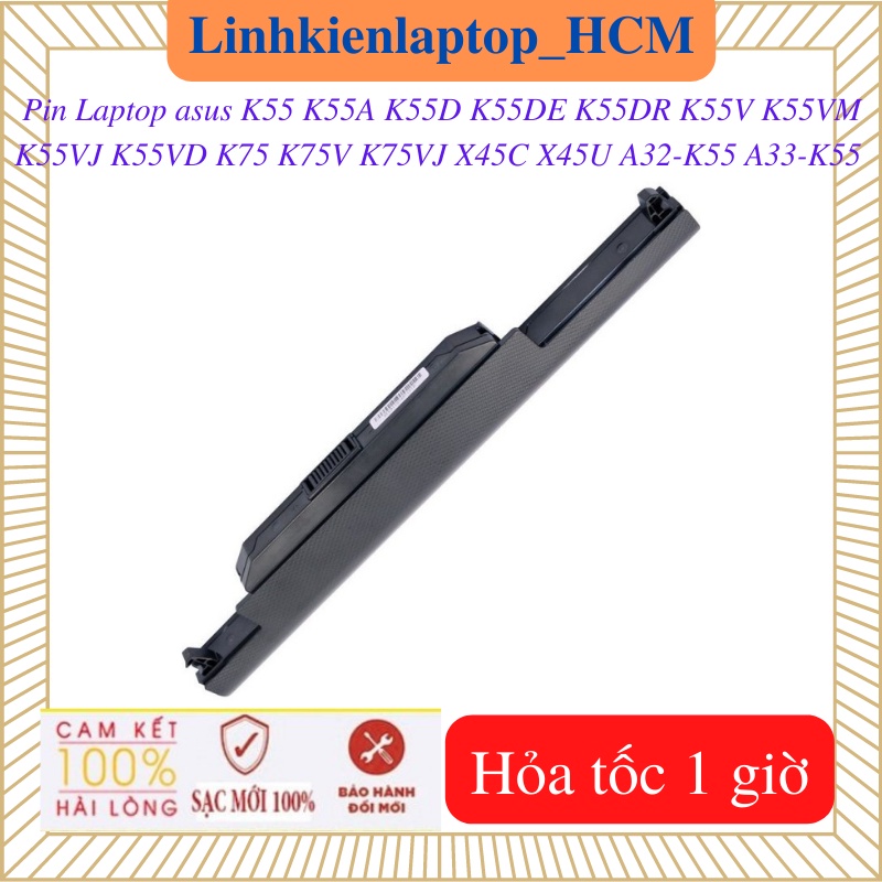Pin Laptop Asus A32-K55 A33-K55 K55 K55A K55D K55DE K55DR K55V K55VD K55VM K55VJ K75 K75V K75VJ X45C X45U